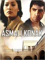 Asmalı Konak izle 