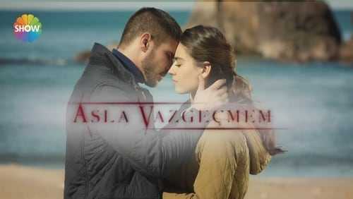 Asla Vazgeçmem 59.Bölüm izle Final