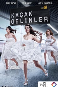 Kaçak Gelinler izle