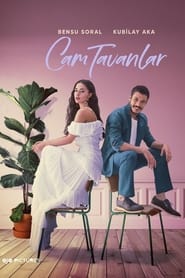 Cam Tavanlar izle 