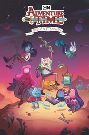 Adventure Time: Distant Lands izle