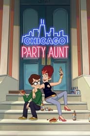 Chicago Party Aunt izle 