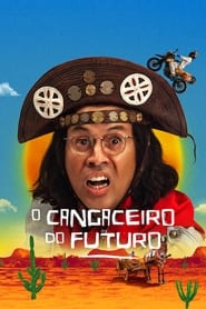 O Cangaceiro do Futuro izle 