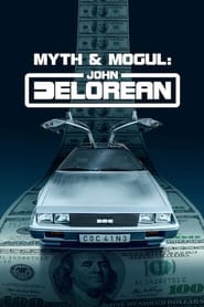 Myth & Mogul: John DeLorean izle