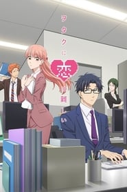 Wotakoi: Love Is Hard for Otaku izle 