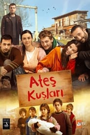 Ateş Kuşları izle