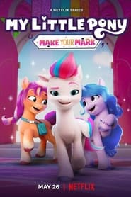 My Little Pony: Make Your Mark izle 