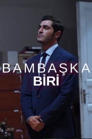 Bambaşka Biri izle 