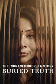 Indrani Mukerjea: Gizlenen Gerçek izle 