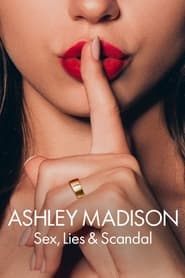 Ashley Madison: Seks, Yalanlar ve Skandal izle 