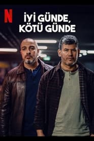 İyi Günde, Kötü Günde izle