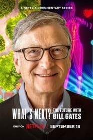 What's Next? The Future with Bill Gates izle 